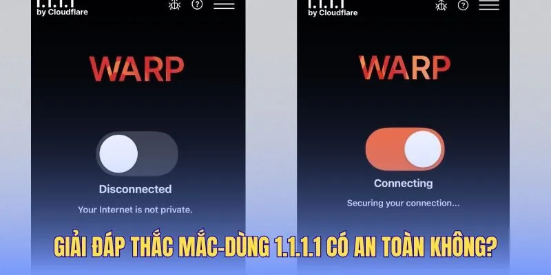 Cloudflare đảm bảo an toàn và riêng tư cho người dùng